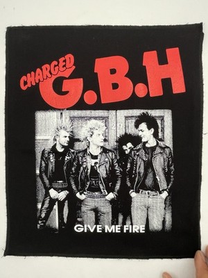 GBH Give Me Fire Punk Band XL Back Patch: Sew On, Screen Printed, 14.5  X 12.5 