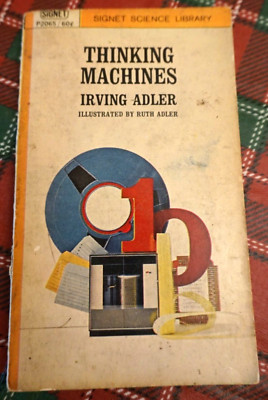 Thinking Machines  by Irving Adler paperback first print 1962 Computer Science
