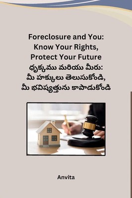Foreclosure and You Know Your Rights, Protect Your Future Anvita Taschenbuch