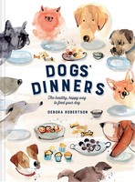 Debora Robertson | Dogs' Dinners | Buch | Englisch (2018) | Gebunden