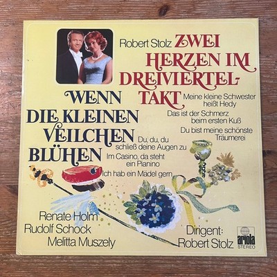 Robert Stolz   Zwei Herzen im Dreivierteltakt LP Ariola German Operetta Stereo
