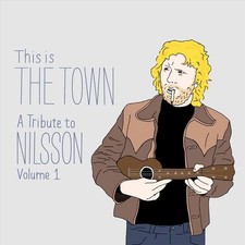 VARIOUS ARTISTS THIS IS THE TOWN: A TRIBUTE TO NILSSON, VOL. 1 NEW LP