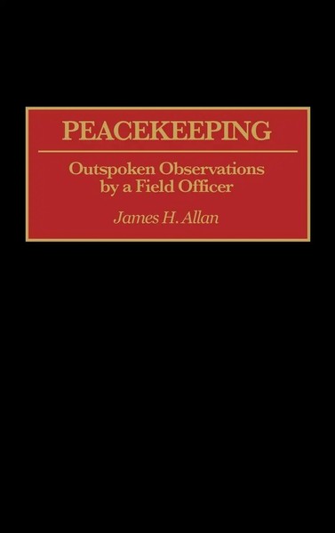 James H. Allan | Peacekeeping | Buch | Englisch (1996) | Gebunden | Praeger-image