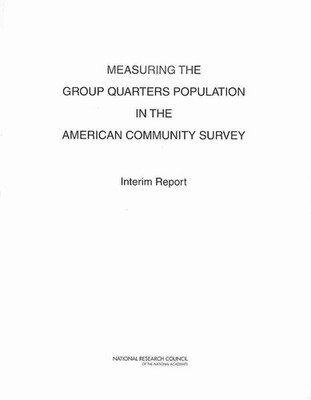 Measuring the Group Quarters Population in the American Community Survey: Interi