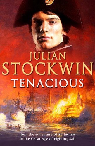 TENACIOUS By Julian Stockwin. 9780340832202