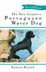 The New Complete Portuguese Water Dog Hardcover Kathryn Braund