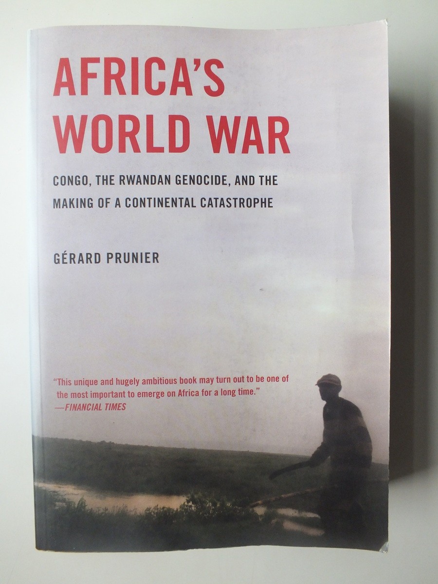 Africa's World War: Congo and the Rwandan Genocide - Gerard Prunier