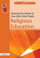 Meeting the Needs of Your Most Able Pupils in Religious Educatio