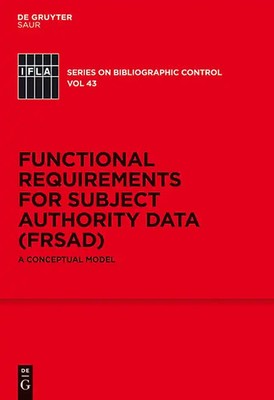 Functional Requirements for Subject Authority Data (FRSAD)