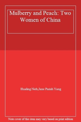 Mulberry and Peach: Two Women of China,Hualing Nieh,Jane Parish 