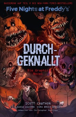 Scott Cawthon / Five Nights at Freddy's: Durchgeknallt - Die ... 9783741635564