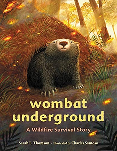 Wombat Underground : A Wildfire Survival Story Charles Santoso - Image 6