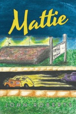 Mattie, Paperback by Roberts, John, Brand New, Free shipping in the US