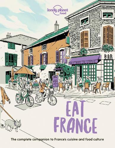 Food Lonely Planet Eat France (Tascabile) Lonely Planet Food