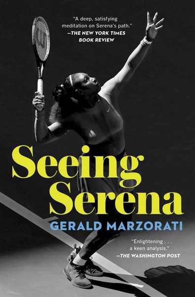 Gerald Marzorati | Seeing Serena | Taschenbuch | Englisch (2022)-image