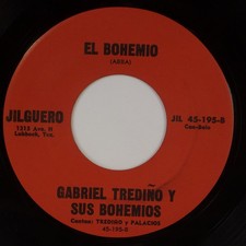 GABRIEL TREVINO Y SUS BOHEMIOS: El Bohemio US Norteno Jilguero Tex Mex 45
