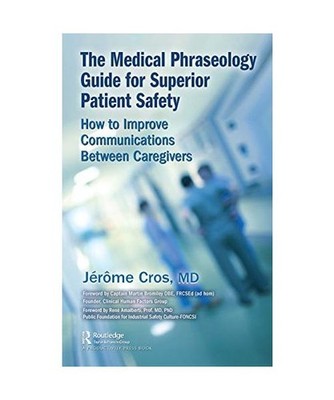 The Medical Phraseology Guide for Superior Patient Safety: How to Improve Commun