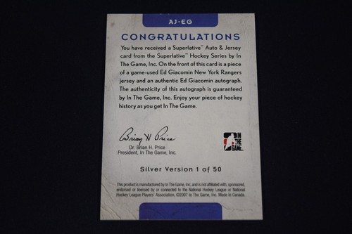 Ed Giacomin 2007-08 In the Game Superlative Auto & Jersey Silver /50 Rangers - Picture 2 of 2