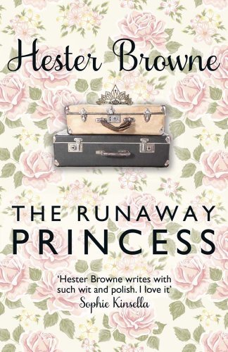 The Runaway Princess By Hester Browne