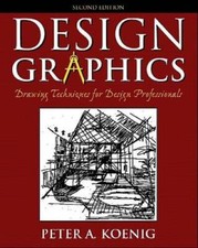 Design Graphics: Drawing Techniques for Design Professionals 2nd E - GOOD