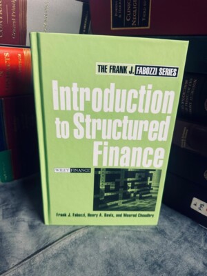 Einführung in strukturierte Finanzen von Frank J Fabozzi