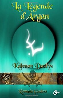 La Légende d'Argan, Cycle 2 - Kalenan Daelys von Godest,... | Buch | Zustand gut