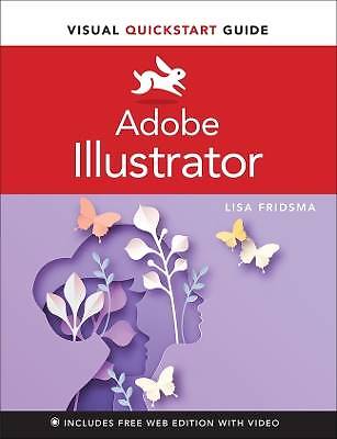 Adobe Illustrator visuelle Schnellstartanleitung, Lisa Fr