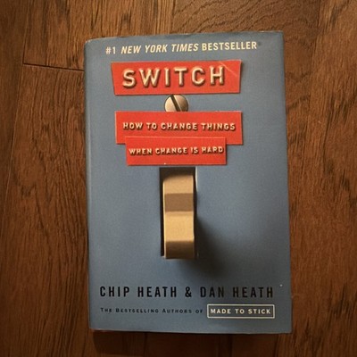 Switch: How to Change Things When Change Is Hard Chip & Dan Heath HCDJ Book