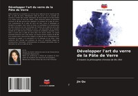 Jin Qu | DéVelopper L'art Du Verre De La PâTe De Verre | Taschenbuch (2021)