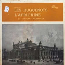 Giacomo Meyerbeer, Frieda Hempel, Félia Litvinne, Leo Slezak, Hermann Jadlowker