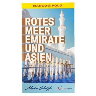 Mein Schiff Marco Polo Reiseführer 2024   Rotes Meer, Emirate und Asien