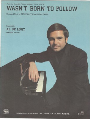 AL DE LORY ''WASN'T BORN TO FOLLOW'' SHEET MUSIC-EASY RIDER-PIANO/V/CHORDS-1969