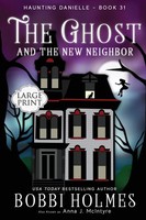 The Ghost And The New Neighbor | Bobbi Holmes (U. A.) | Taschenbuch | Englisch
