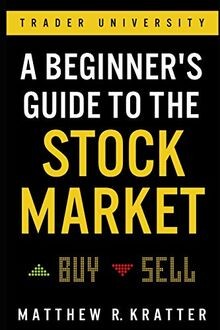 A Beginners Guide to the Stock Market: Everything You N... | Buch | Zustand gut