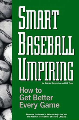 Smart Baseball Umpiring: How to - Paperback, by Demetriou George; Topp - Good
