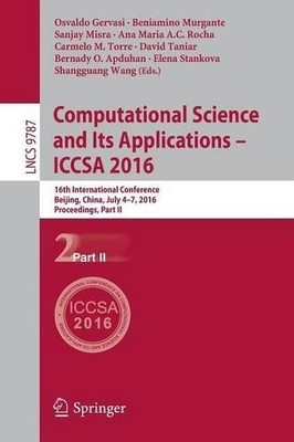 Computational Science and Its Applications ICCSA 2016 - 9783319421070