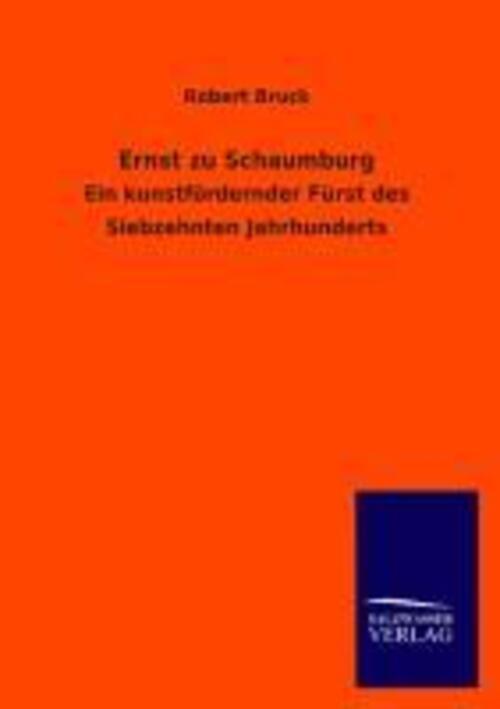 Thumbnail - Ernst Zu Schaumburg | Robert Bruck | Taschenbuch | Paperback | 228 S.