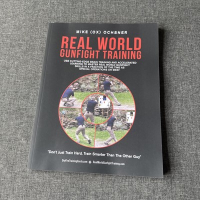 Real World Gunfight Training by Mike Ox Ochsner
