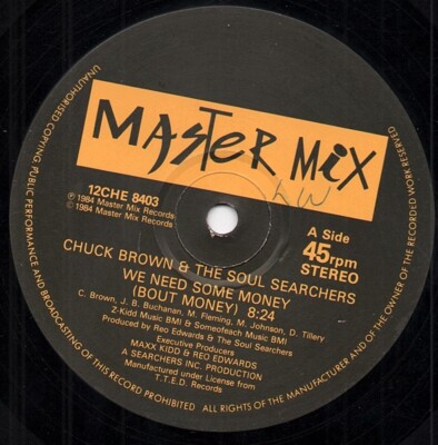 CHUCK BROWN & THE SOUL SEARCHERS we need some money  MASTER MIX RECORDS.