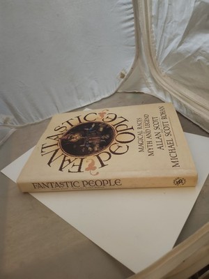 FANTASTIC PEOPLE By Allan Scott & Michael Scott Rohan - Hardcover