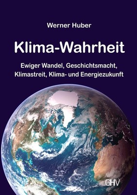 Klima-Wahrheit Werner Huber