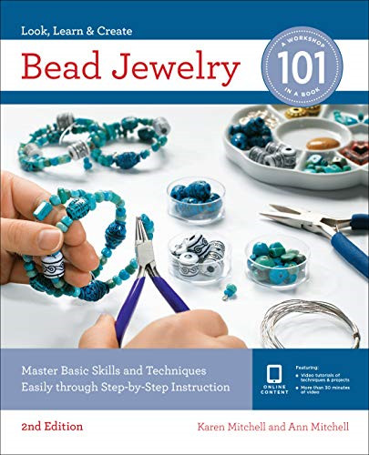 Bead Jewelry 101: Master Basic Skills and Techniques... - Mitchell, Karen