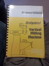 Bridgeport Vertical Milling Machine Operations and Maintenance Manual