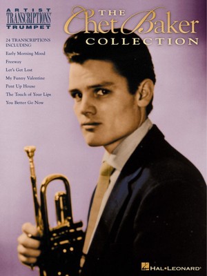 The Chet Baker Collection Artist Transcriptions Trumpet Sheet Music 000672435