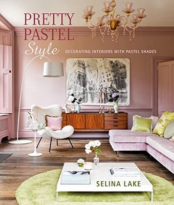 Pretty Pastel Style: Decorating interi..., Lake, Selina