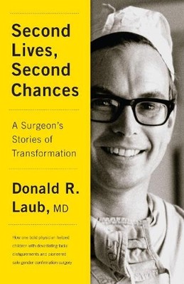 Donald R. Laub Second Lives, Second Chances (Gebundene Ausgabe)