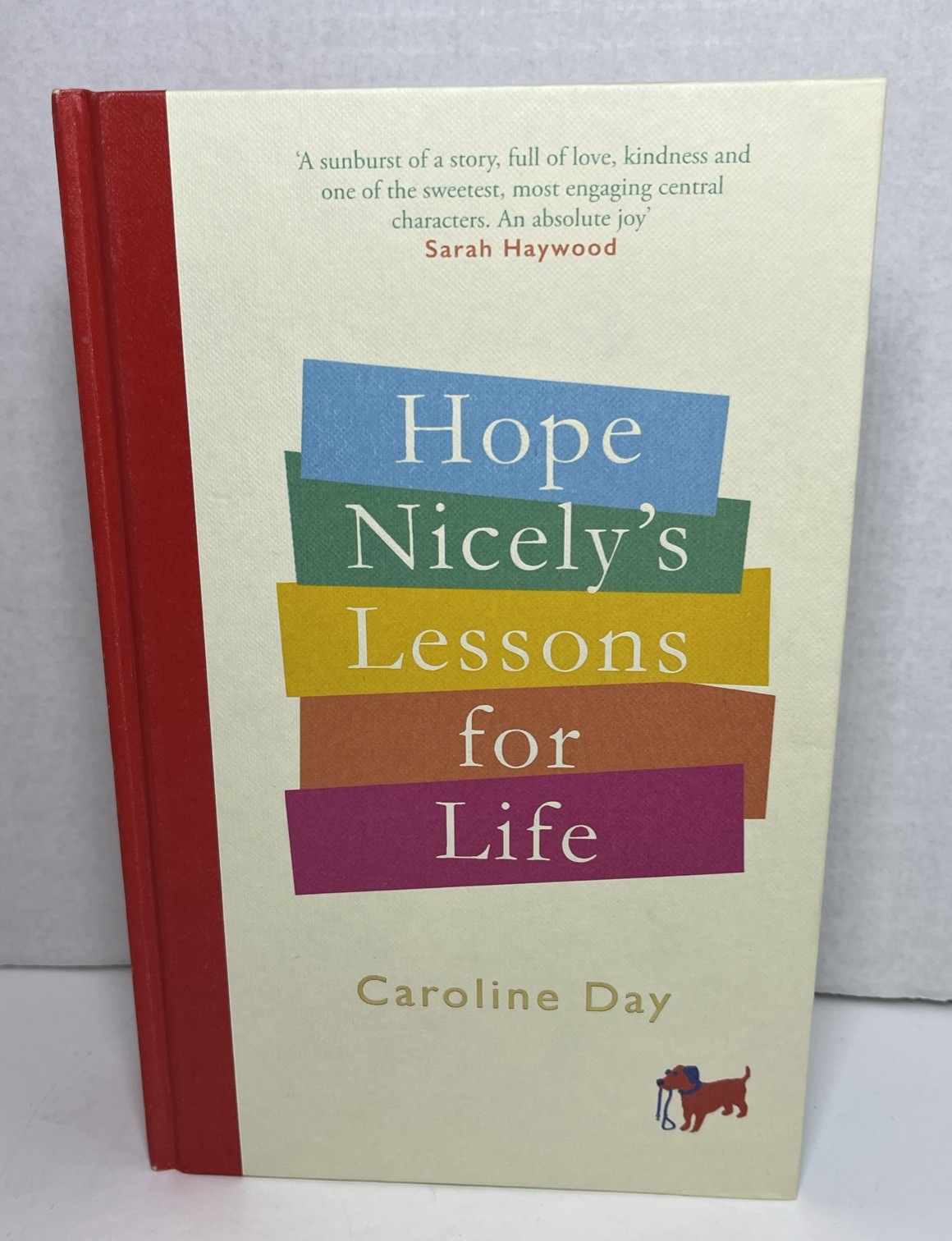 Caroline Day Hope Nicely’s Lessons For Life Signed Numbered 958/1500 Hardback