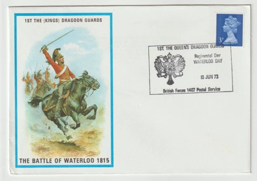 18/6/1973 UK GB Cover - 1st The (Kings) Dragoon Guards   Battle of Waterloo 1815