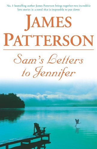 Sam's Letters to Jennifer By James Patterson. 9780755305728 | eBay