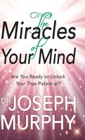 Joseph Murphy | The Miracles Of Your Mind | Buch | Englisch (2018) | Gebunden